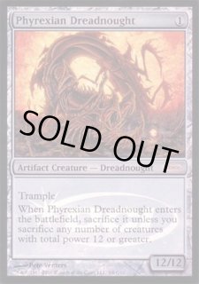 ファイレクシアン・ドレッドノート/Phyrexian Dreadnought - カード