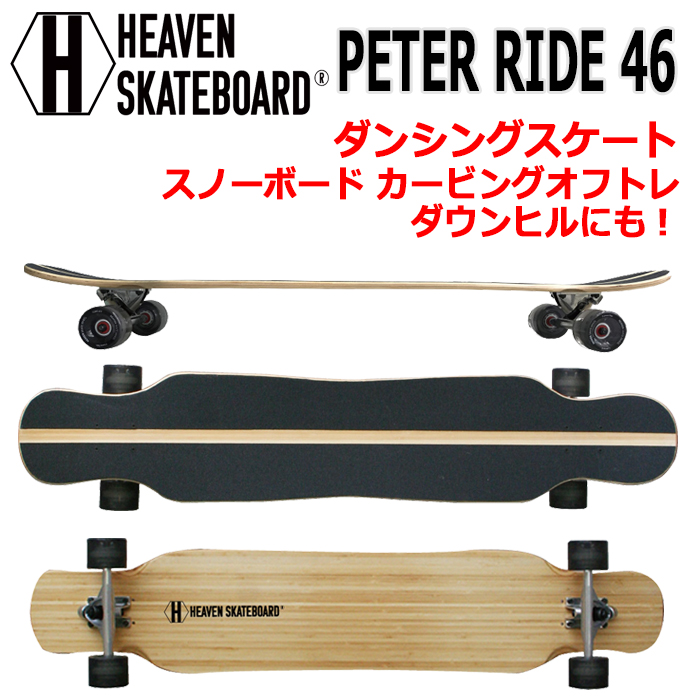 送料無料】 HEAVEN LONG SKATEBOARD PETER RIDE 46 ヘブン ロング