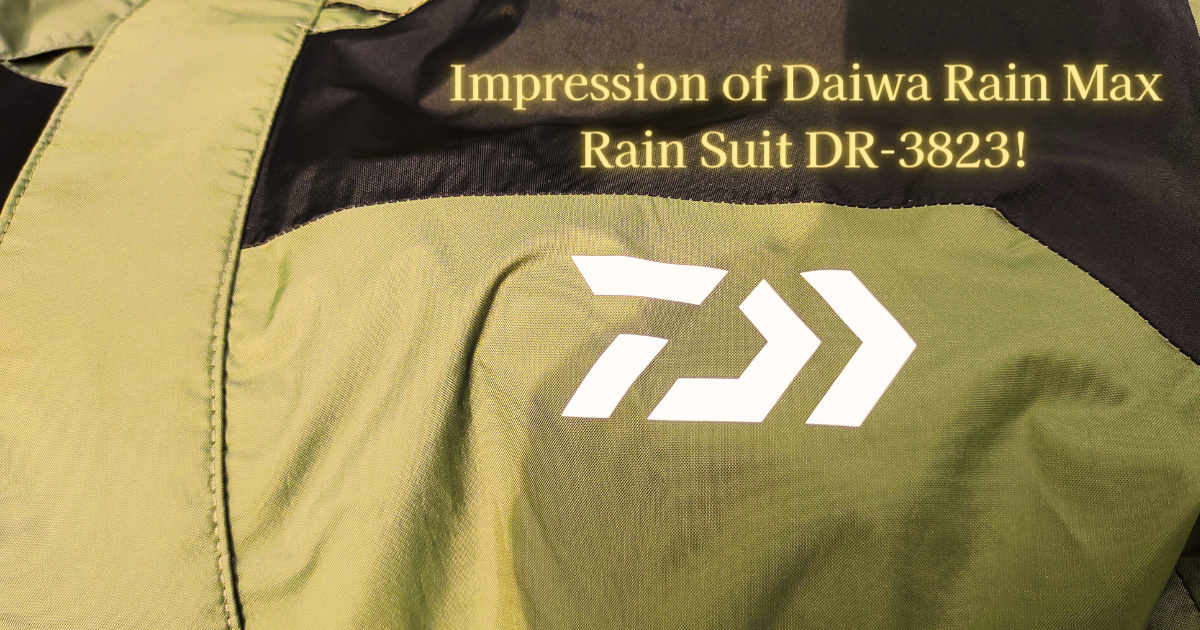ダイワ レインマックス レインスーツDR-3823のインプレ! | 釣りたい