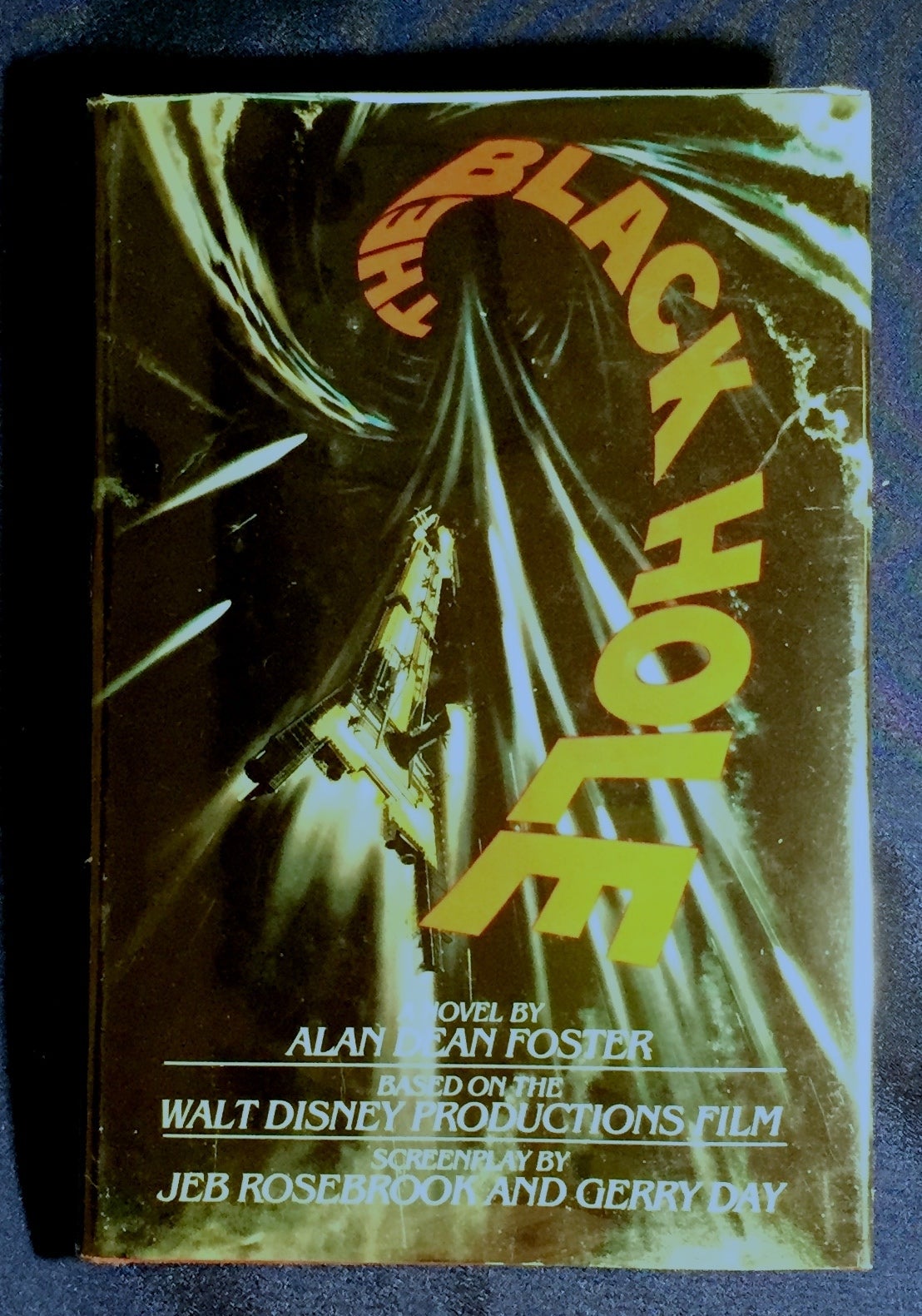 THE BLACK HOLE; A novel by Alan Dean Foster / Based on the Walt