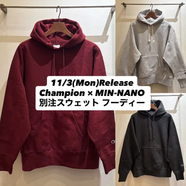 11/3(月) 発売、Champion × MIN-NANO 別注スウェットフーディー
