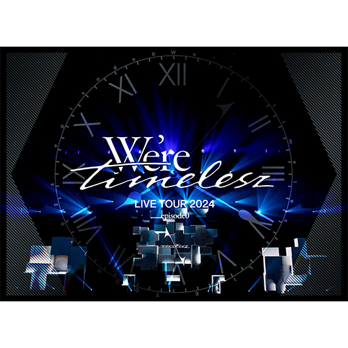 We're timelesz LIVE TOUR 2024 episode0 [初回限定盤][Blu-ray][+CD