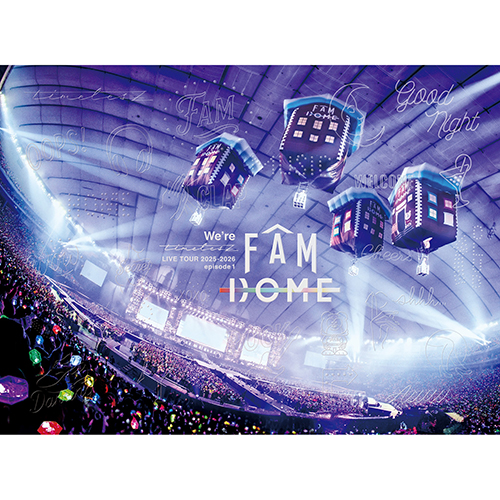 We're timelesz LIVE TOUR 2025-2026 episode 1 FAM DOME [初回限定盤