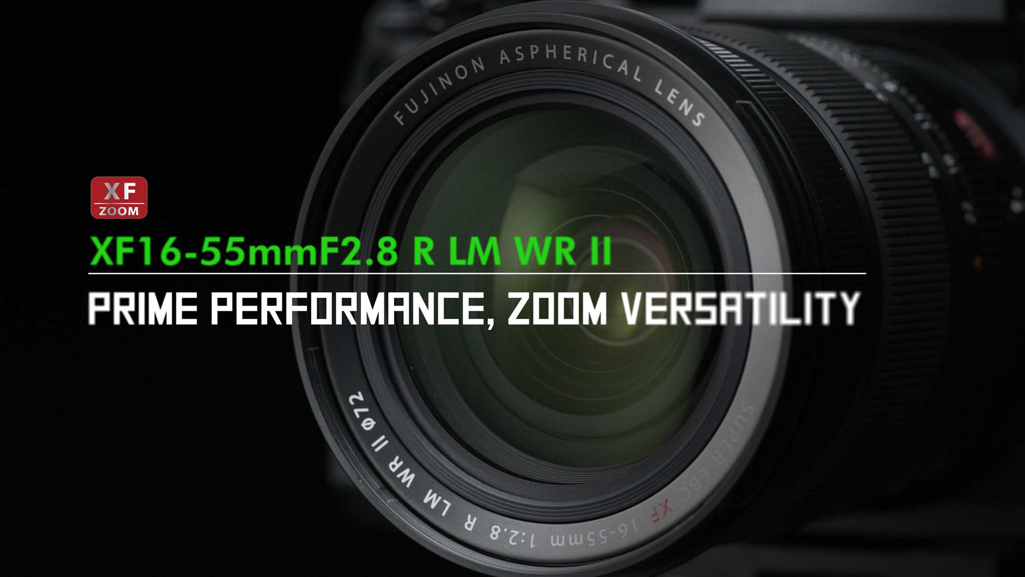 XF16-55mmF2.8 R LM WR II - Fujifilm | レンズ | FUJIFILM X Series