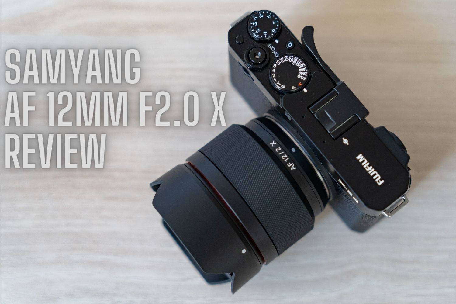 Samyang AF 12mm F2.0Xレビュー！大人気広角単焦点のFUJIFILM X