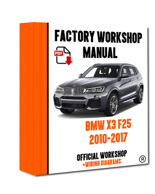 OFFICIAL WORKSHOP Manual Service guide BMW Series X3 F25 2010
