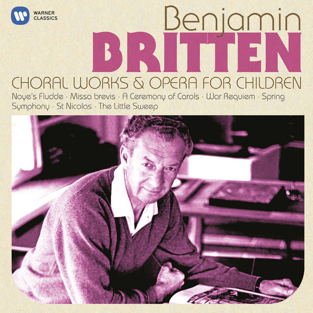 Britten: Choral Works & Operas for Children - Compilation by