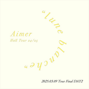 Aimer Hall Tour 24/25 