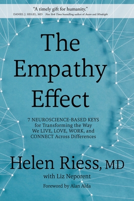 The Empathy Effect: Seven Neuroscience-Based Keys for Transforming