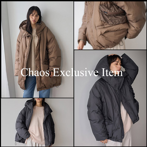 Chaos/カオス｜【PICK UP ITEM】そろそろ冬支度。別注ダウンが大活躍
