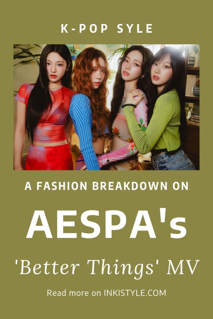 AESPA 'Better Things' Outfits & Fashion Breakdown | InkiStyle