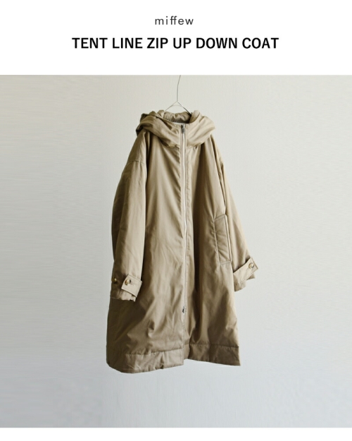 miffew ミフュー テントライン ジップアップ ダウン コート “TENT LINE