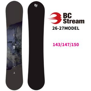 予約 26-27 ビーシーストリーム BC Stream SNOWBOARDS スノーボード