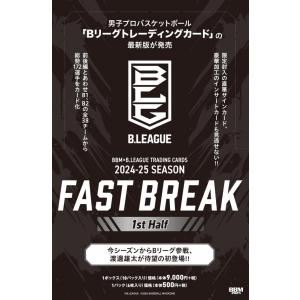 BBM×B.LEAGUE 2024-25 SEASON FAST BREAK 2nd Half 1ボックス : トレカ