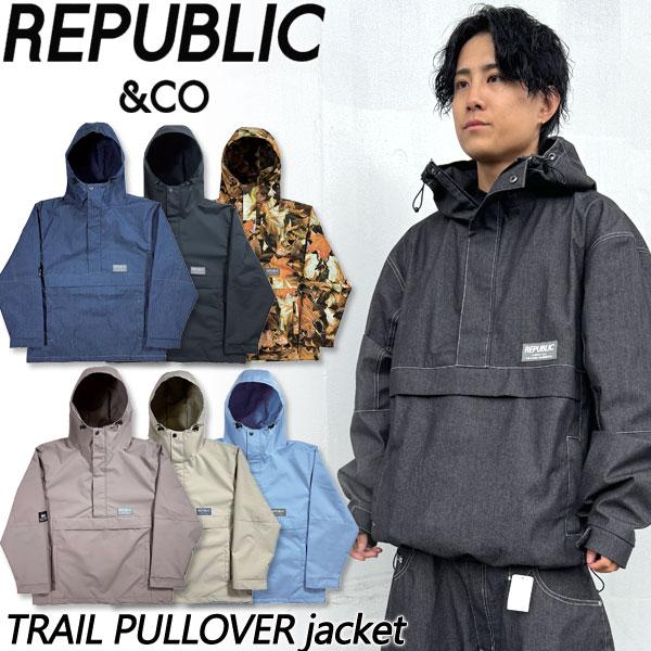 24-25 REPUBLIC & CO/リパブリック TRAIL PULLOVER jacket メンズ