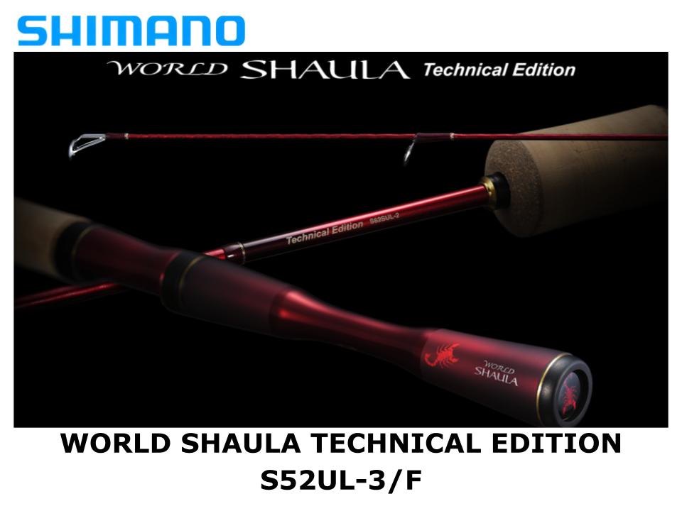 Shimano 21 World Shaula Technical Edition S52UL-3/F – JDM TACKLE
