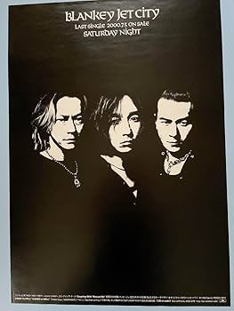 Amazon.co.jp: ブランキージェットシティ Saturday Night ポスター T4