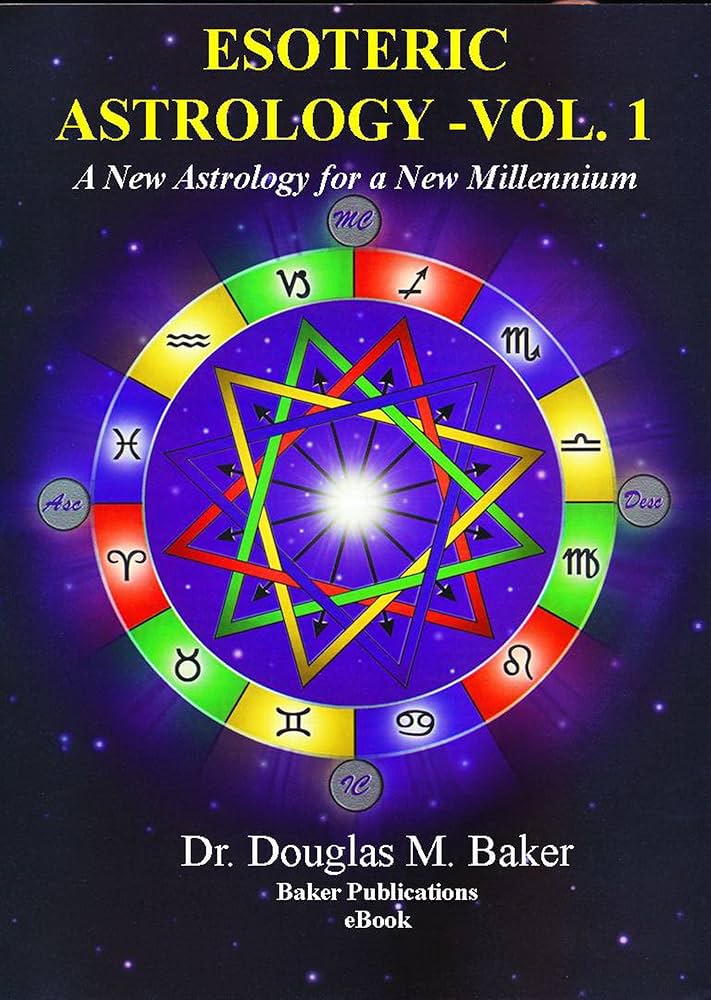 Esoteric Astrology – A New Astrology for a New Millennium: Volume