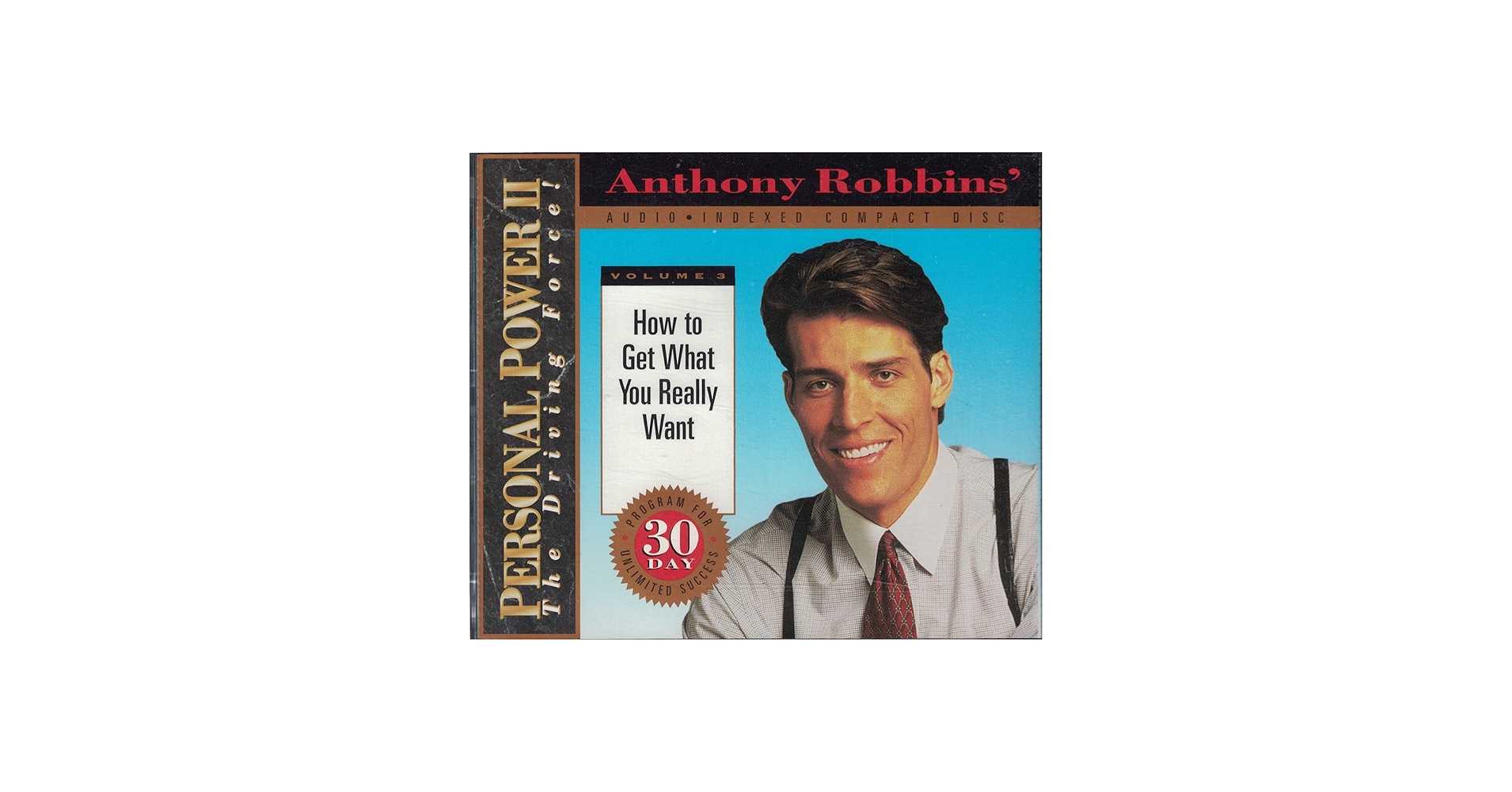 Anthony Robbins - Anthony Robbins: Personal Power II (How To Get