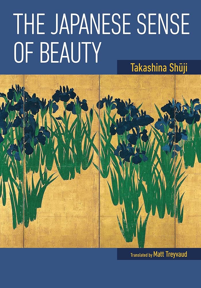 The Japanese sense of beauty: Takashina Shuji: 9784866580203