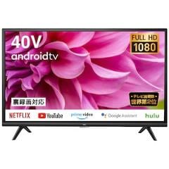 TCL【TheCreativeLife】AndroidTV機能搭載 40型フルハイビジョン液晶