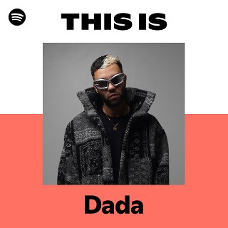 Dada | Spotify