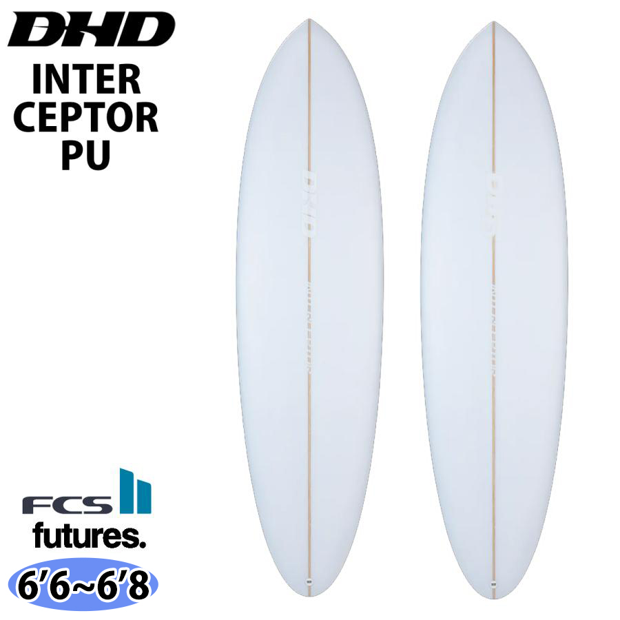 DHD INTERCEPTOR インターセプター PU FCS2 Futures サーフボード